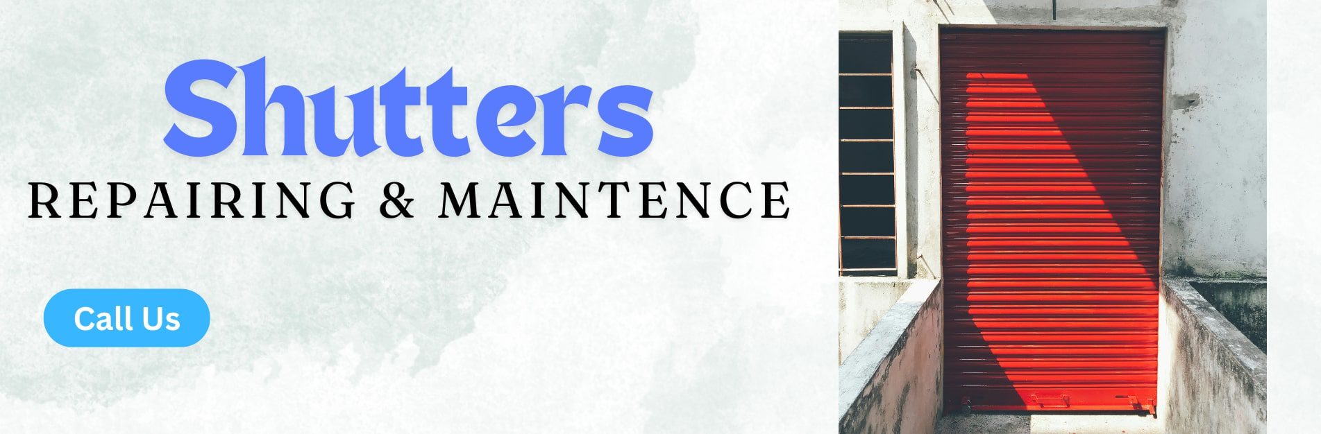Shutter repairing and maintenance